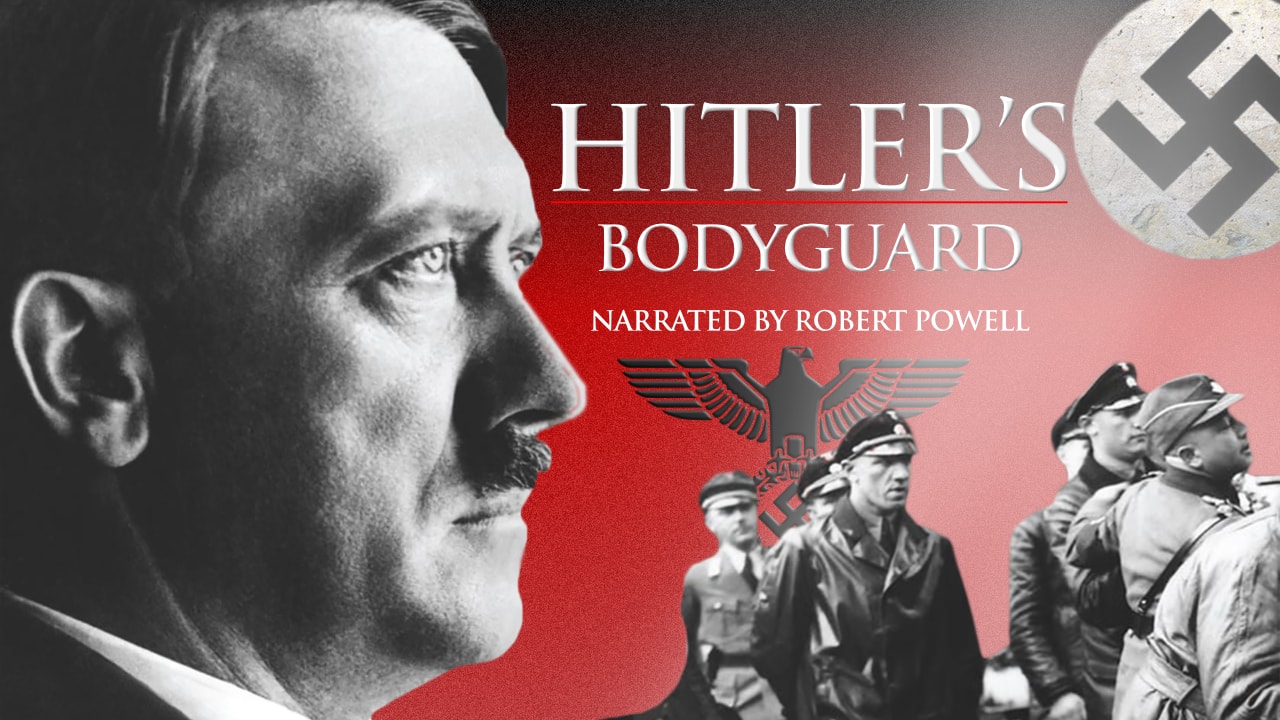 Hitler’s Bodyguard