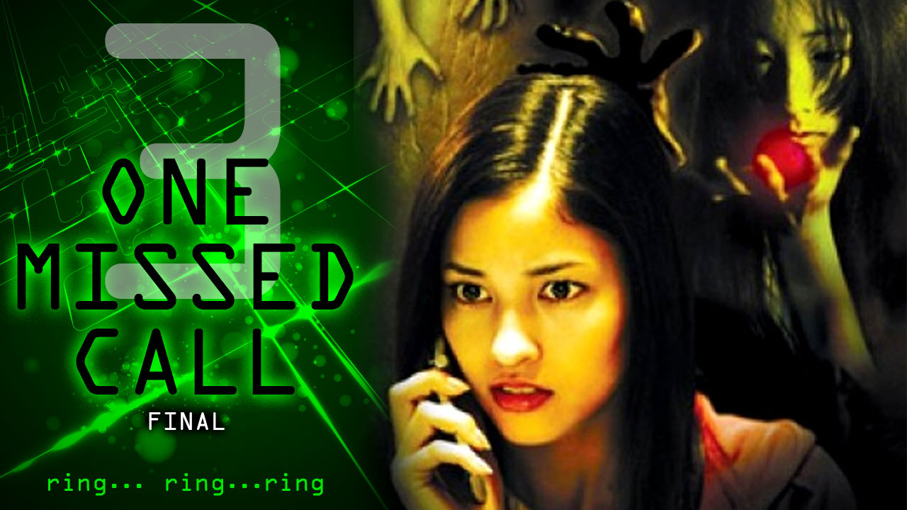 One Missed Call 3 - Final