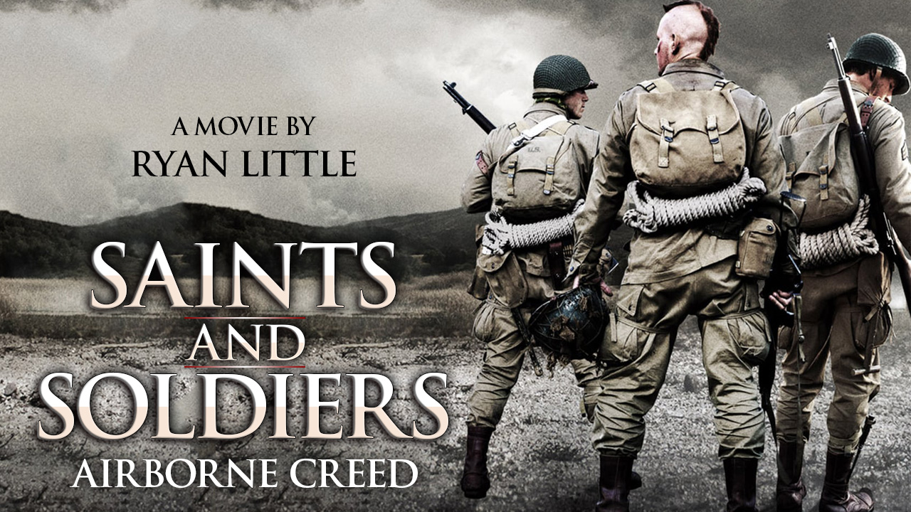 Saints and Soldiers – Airborne Creed