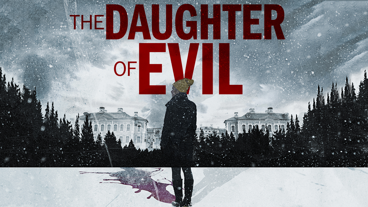 The Daughter Of Evil