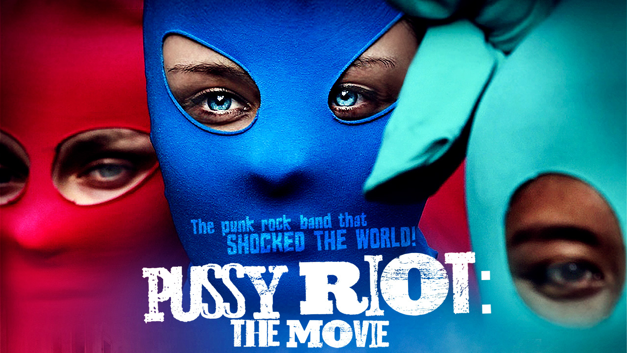 Pussy Riot: The Movement