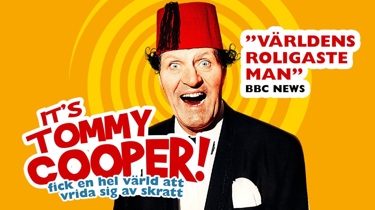 It’s Tommy Cooper
